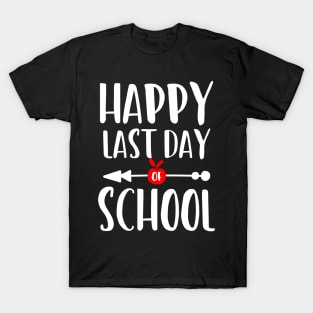 Happy last day of school T-Shirt